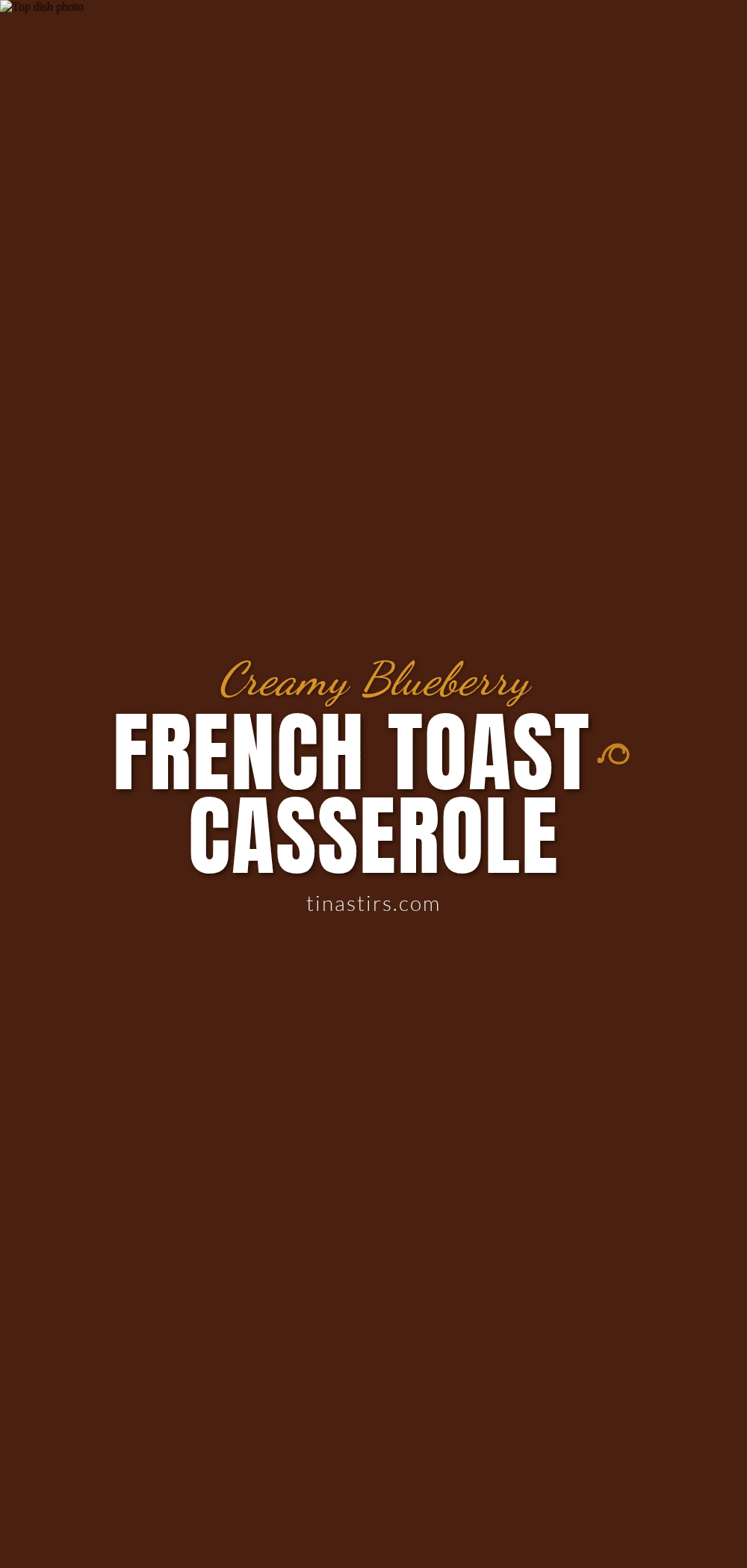 blueberry cream cheese french toast casserole recipe