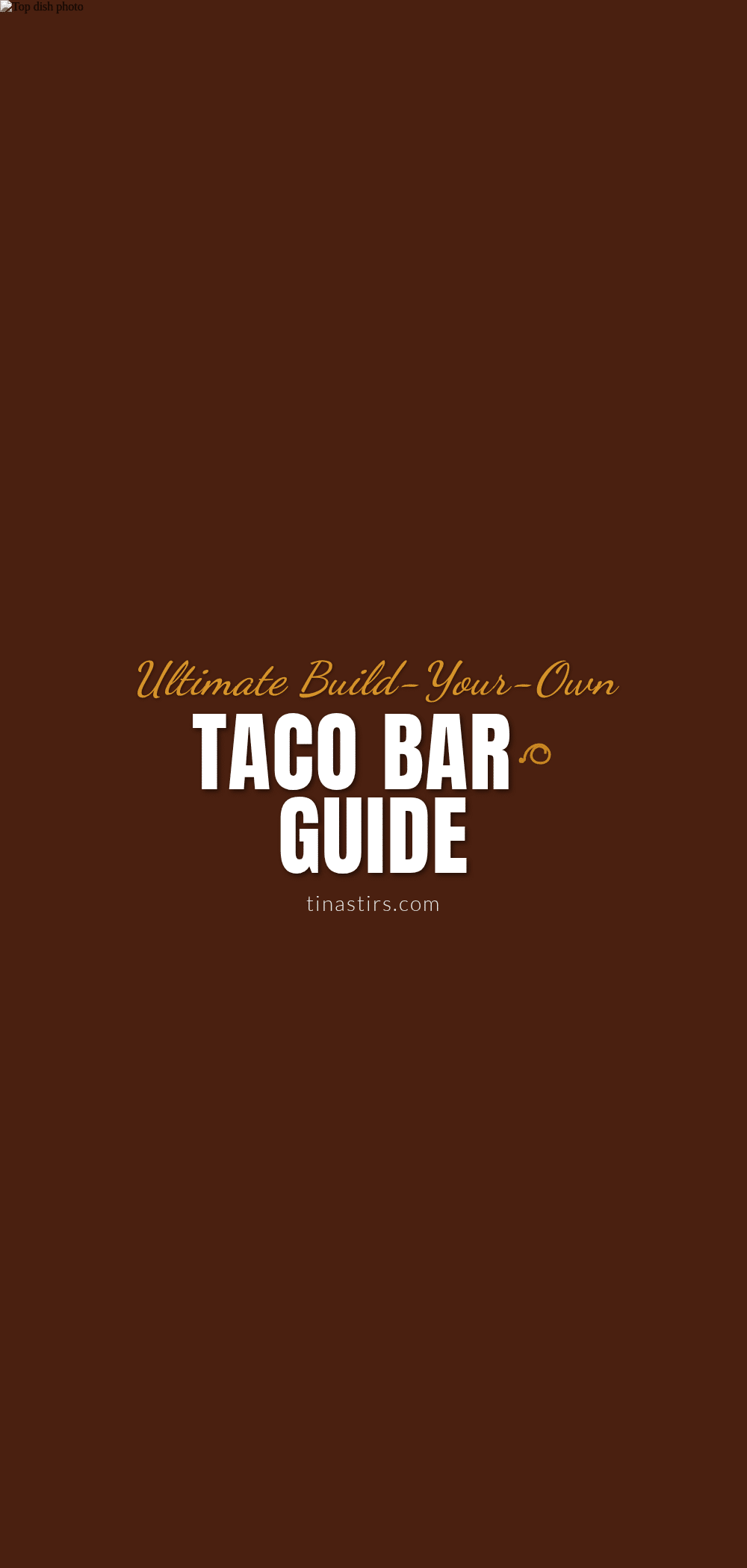 build-your-own taco bar recipe