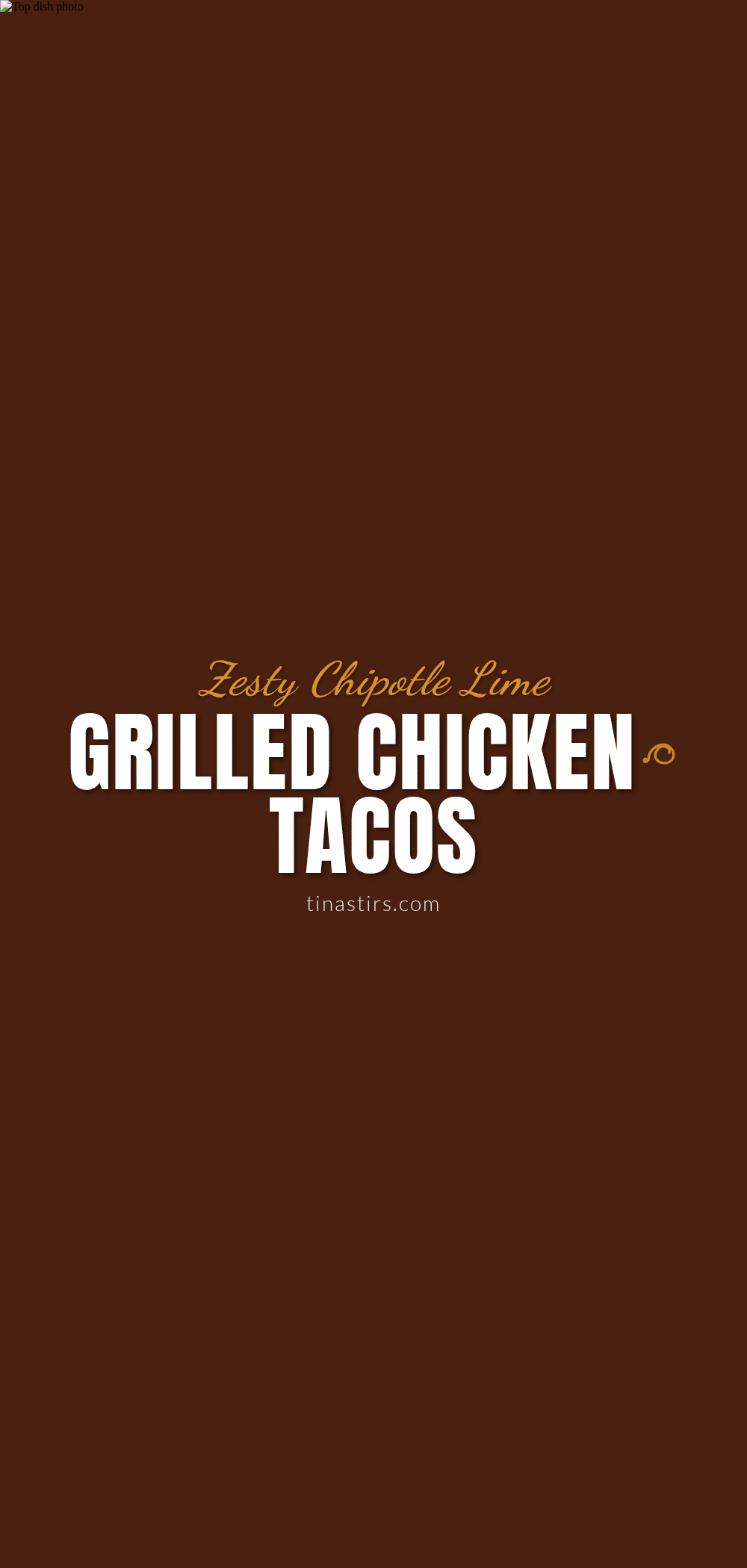 chipotle lime grilled chicken street tacos recipe
