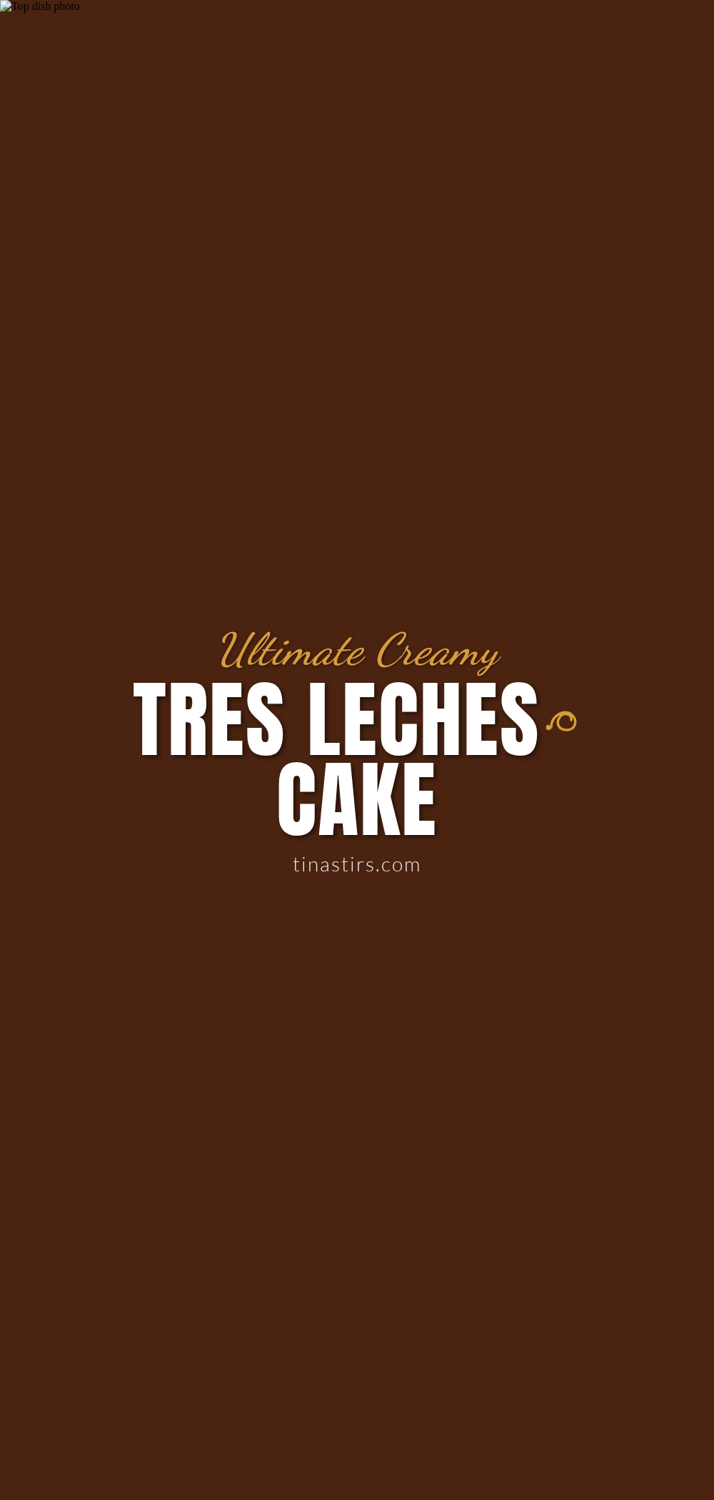 creamy tres leches cake recipe