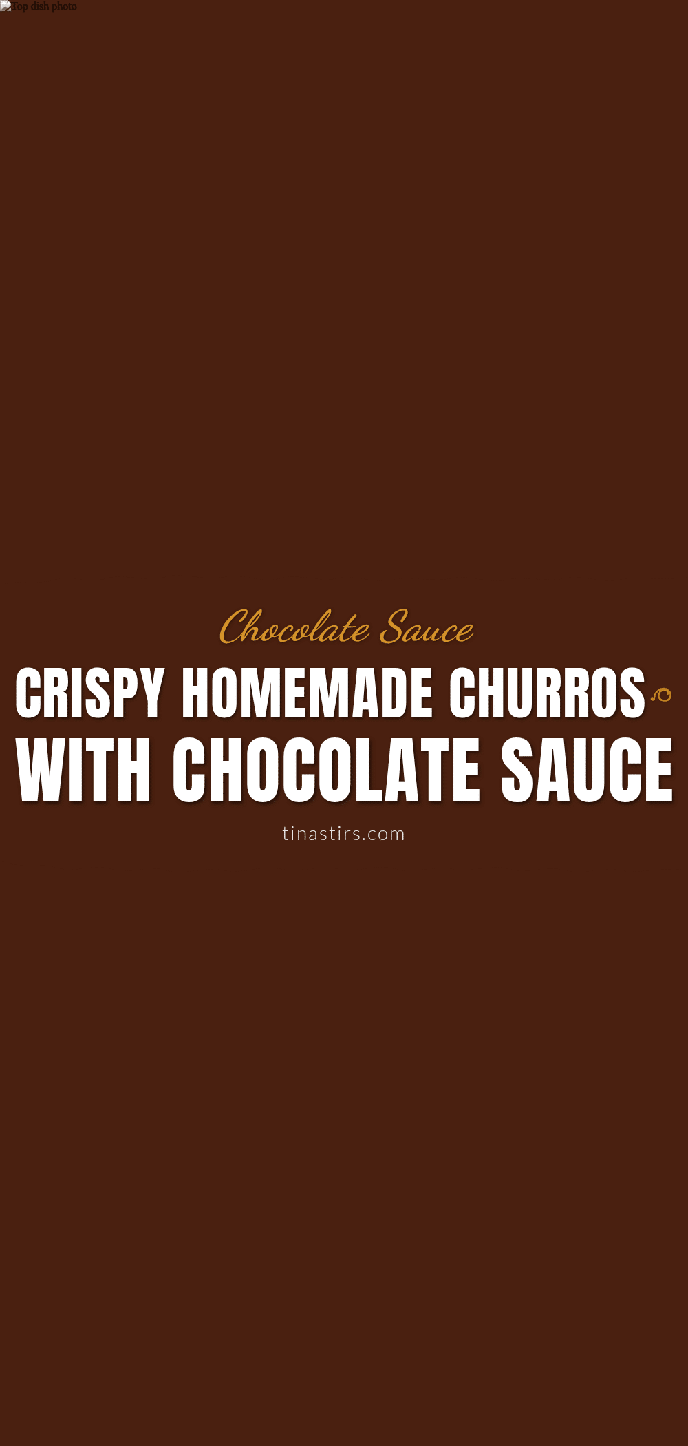 crispy homemade churros recipe recipe
